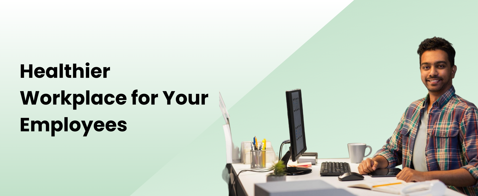 Healthier Workplace for Your Employees